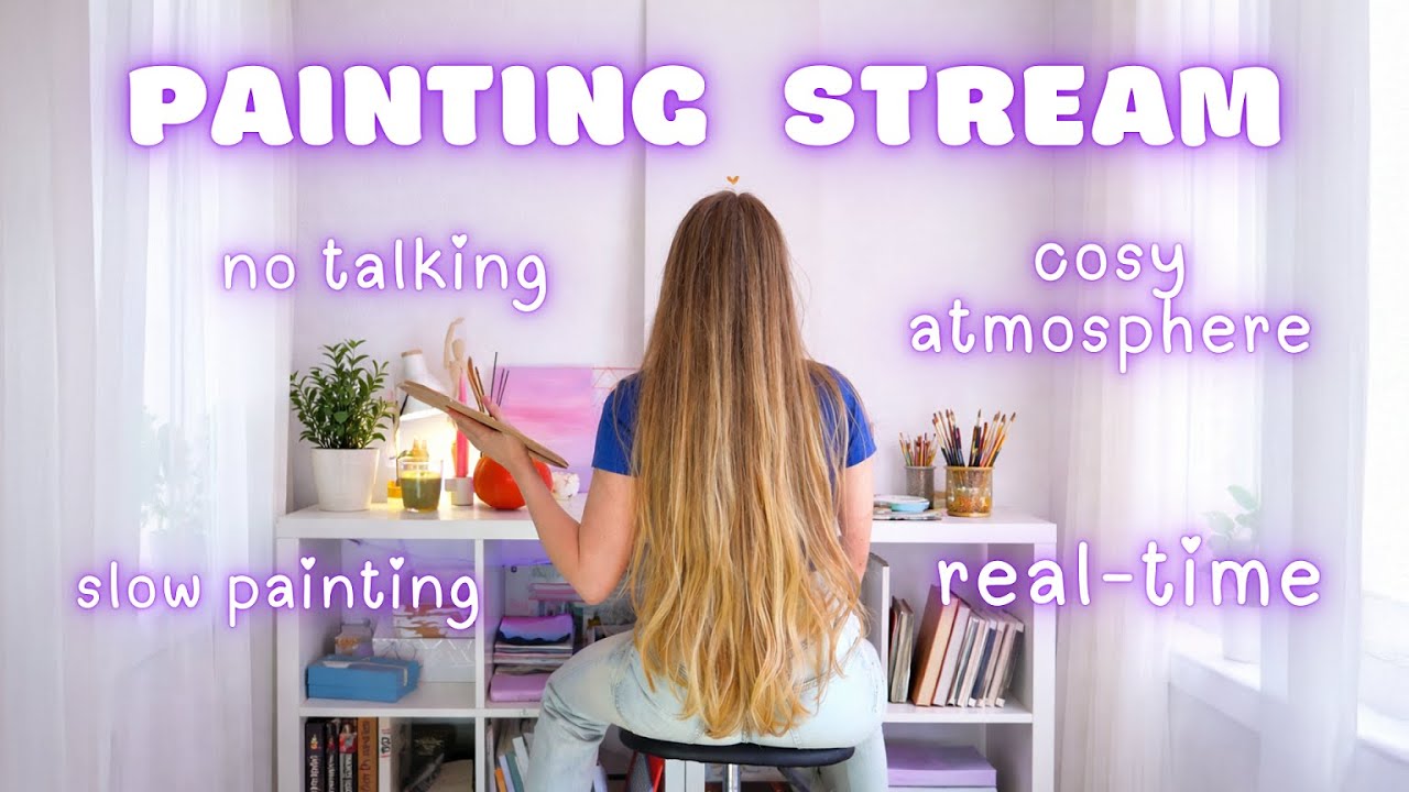 Real-time slow painting ✨ chill cosy atmosphere ✨No mic (Low-interaction)🤭