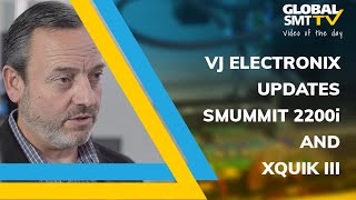 VJ Electronix updates SUMMIT 2200i with automatic alignment as standard