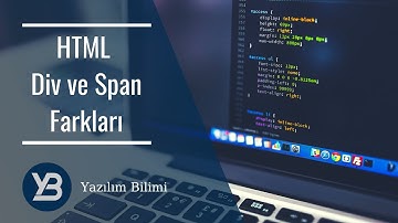 #17 Div ve Span Farkları [HTML, CSS, Flexbox , Bootstrap Eğitim Serisi ]