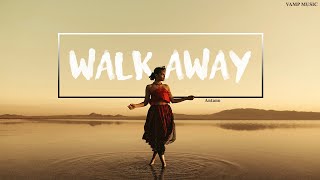 Walk Away - Antano [Copyright Free Music]