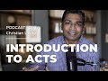 A Study On The Book of Acts: An Introduction | Daily Christian Living E01 | Christian Podcast