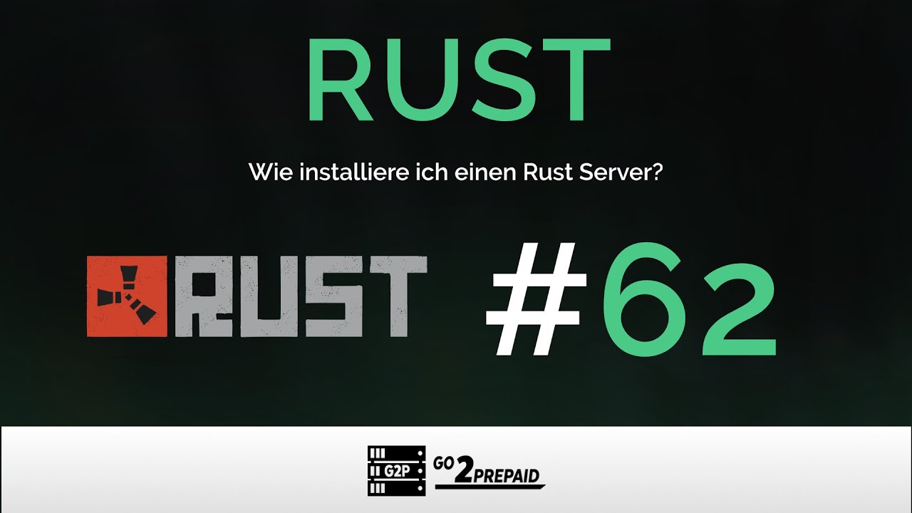 62 Installation Eines Rust Server Auf Linux YouTube 62 installation eines rust server auf linux youtube