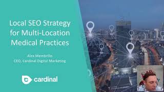 Webinar: Local SEO Best Practices for Multi-Location Medical Practices