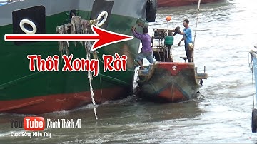 Võ Lãi Đối Đầu Sà Lan Khổng Lồ Khi Đang Vượt Cống