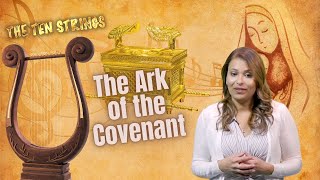 The Ten Strings E06: The Ark of the Covenant - CYC