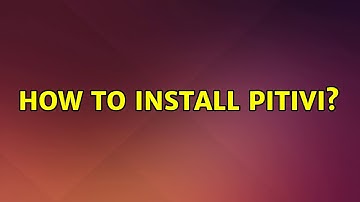 How to install pitivi?