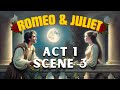 Romeo and Juliet Act 1 Scene 3 Quiz