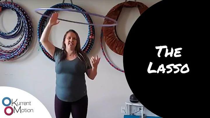 Grab Your Hoopl ~ The Lasso for Total Beginners!