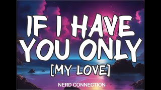 Nerd Connection - If I Have You Only (그대만 있다면)