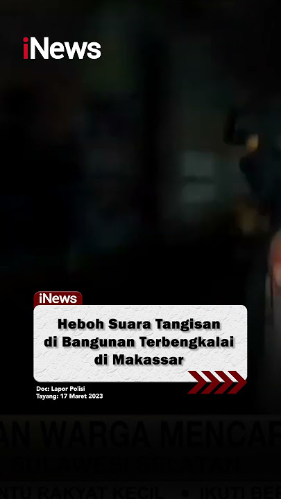 Heboh Suara Tangisan di Bangunan Terbengkalai di Makassar #Shorts