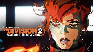 The Division 2: Warlords of New York - Official Animated Cinematic Short Trailer
