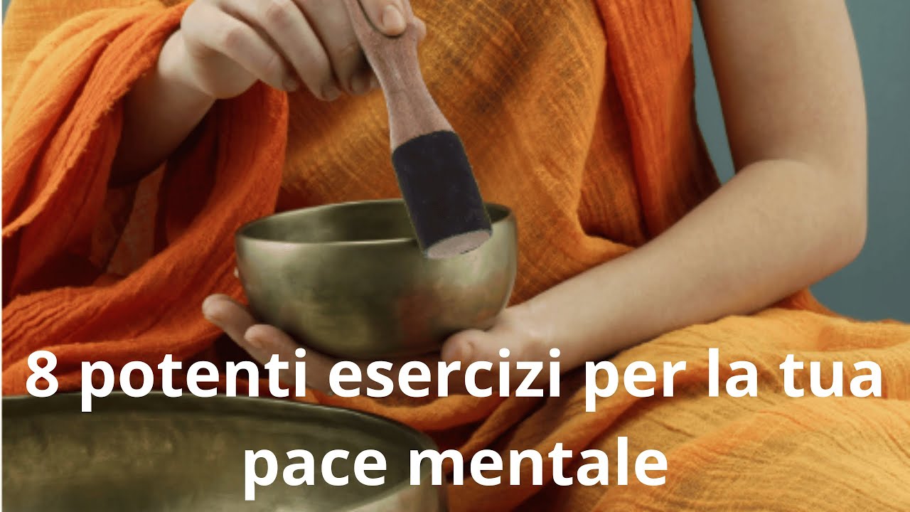 8 potenti esercizi per la tua pace mentale - YouTube