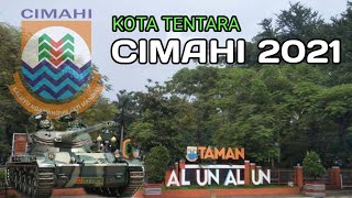 CIMAHI | Kota Cimahi || Kota Tentara CIMAHI | Kota Cimahi || Kota Tentara