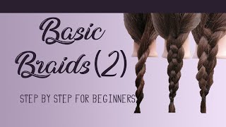 3 Basic braids everyone should know step by step (2) | 3 ضفائر أساسية يجب أن تعرفيها