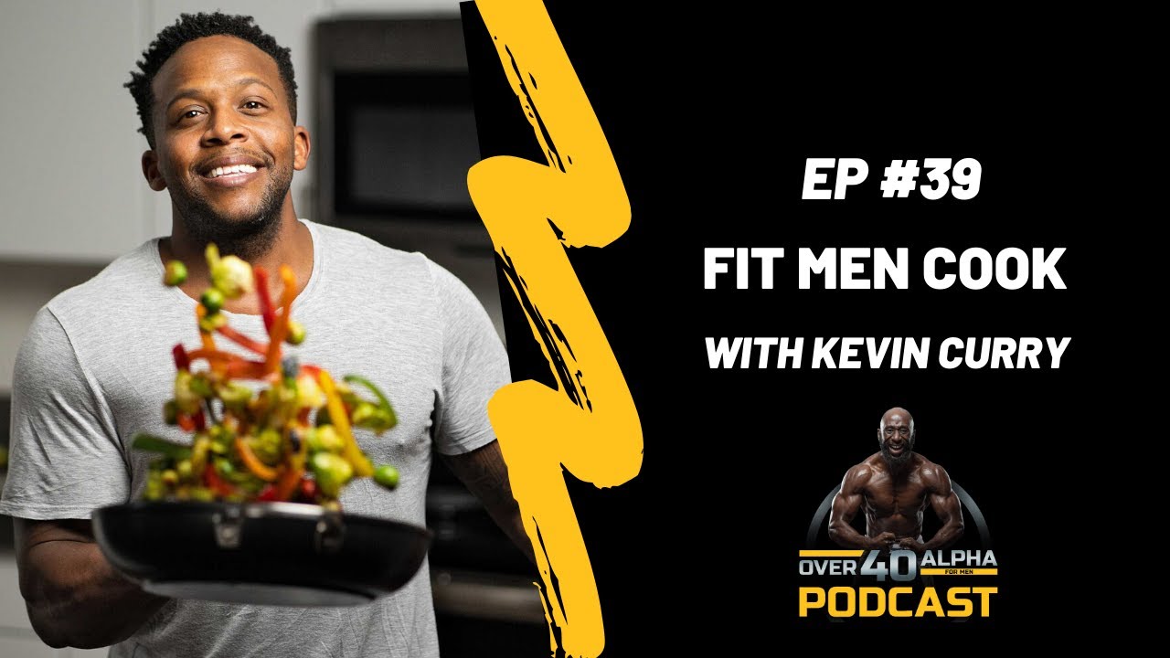 Fit Men Cook with Kevin Curry - YouTube