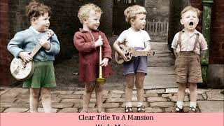 Video thumbnail of "Clear Title To A Mansion   Wade Mainer"