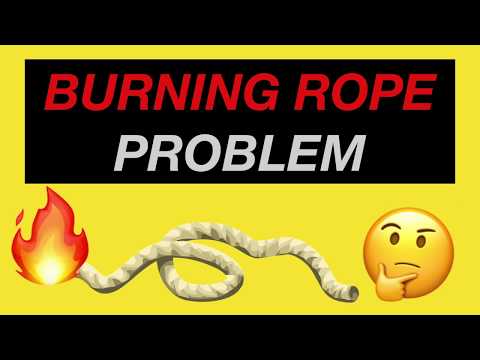 The Burning Rope Problem (A Mind Bender of a Puzzle)