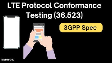 LTE Protocol Conformance Testing (36.523)