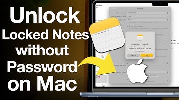 How to Unlock Mac Notes without Password? Reset Forgotten Notes Password and Remove Lock From Notes