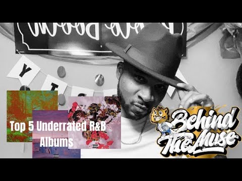 Top 5 Underrated R&B List - YouTube