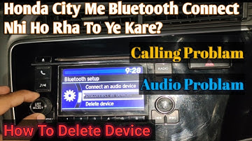 Honda City Bluetooth are not connect | How to delete blutooth device | #connect #city #automobile