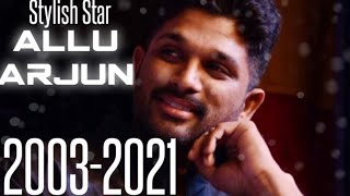 Allu Arjun Progress (2003-2021)