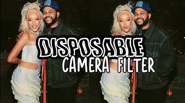 disposable camera filter | vsco