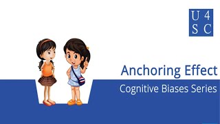 Anchoring: Why Do We Think What We Think? -- Cognitive Biases Series | Academy 4 Social Change