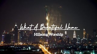 What A Beautiful Name - Hillsong Worship, terjemahan INDONESIA