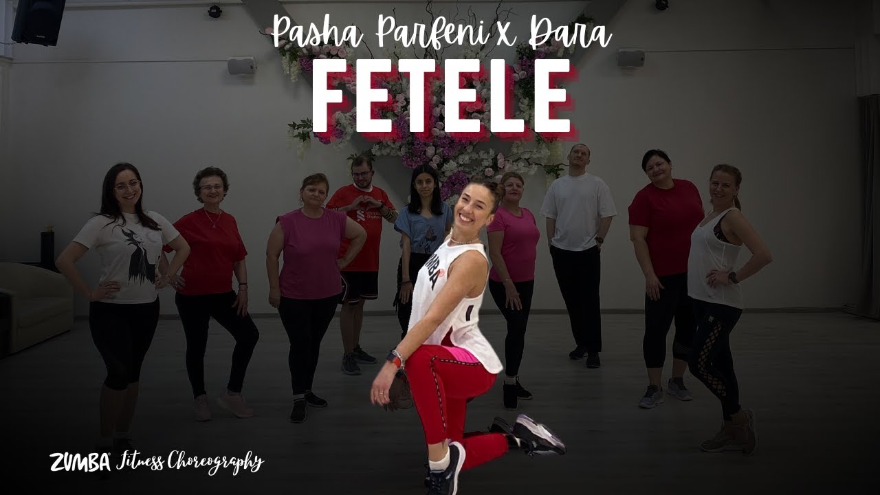 Pasha Parfeni & Dara - Fetele | Zumba Fitness Choreography