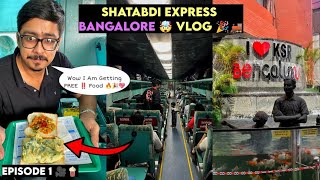 🤯 24x7 Offer in IRCTC ‼️🔥 | Shatabdi Express Vlog 🚂🎥 | Ep 1 - Bangalore ✨