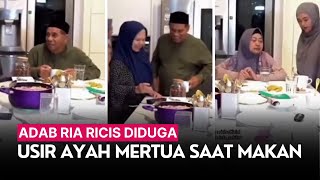 Adab Ria Ricis Diduga Usir Ayah Mertua Saat Makan Jadi Sorotan: Gak Sopan