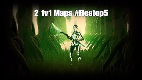2 1v1 Maps #FleaTop5