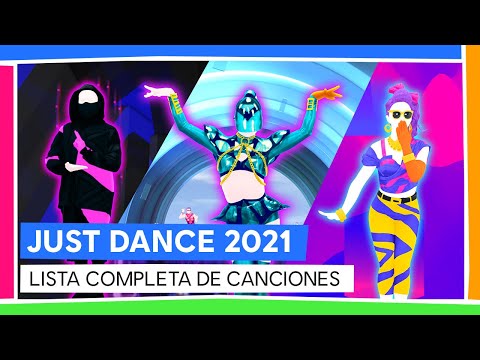JUST DANCE 2021 - LISTA COMPLETA DE CANCIONES