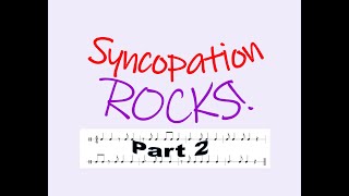 Syncopation ROCKS! Part 2