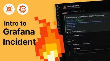 Intro to Grafana Incident