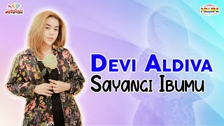 Devi Aldiva - Sayangi Ibumu