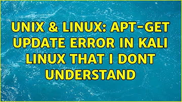 Unix & Linux: apt-get update error in Kali Linux that i dont understand