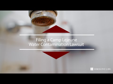 Camp Lejeune Water Contamination Lawsuit @Sokolovelaw