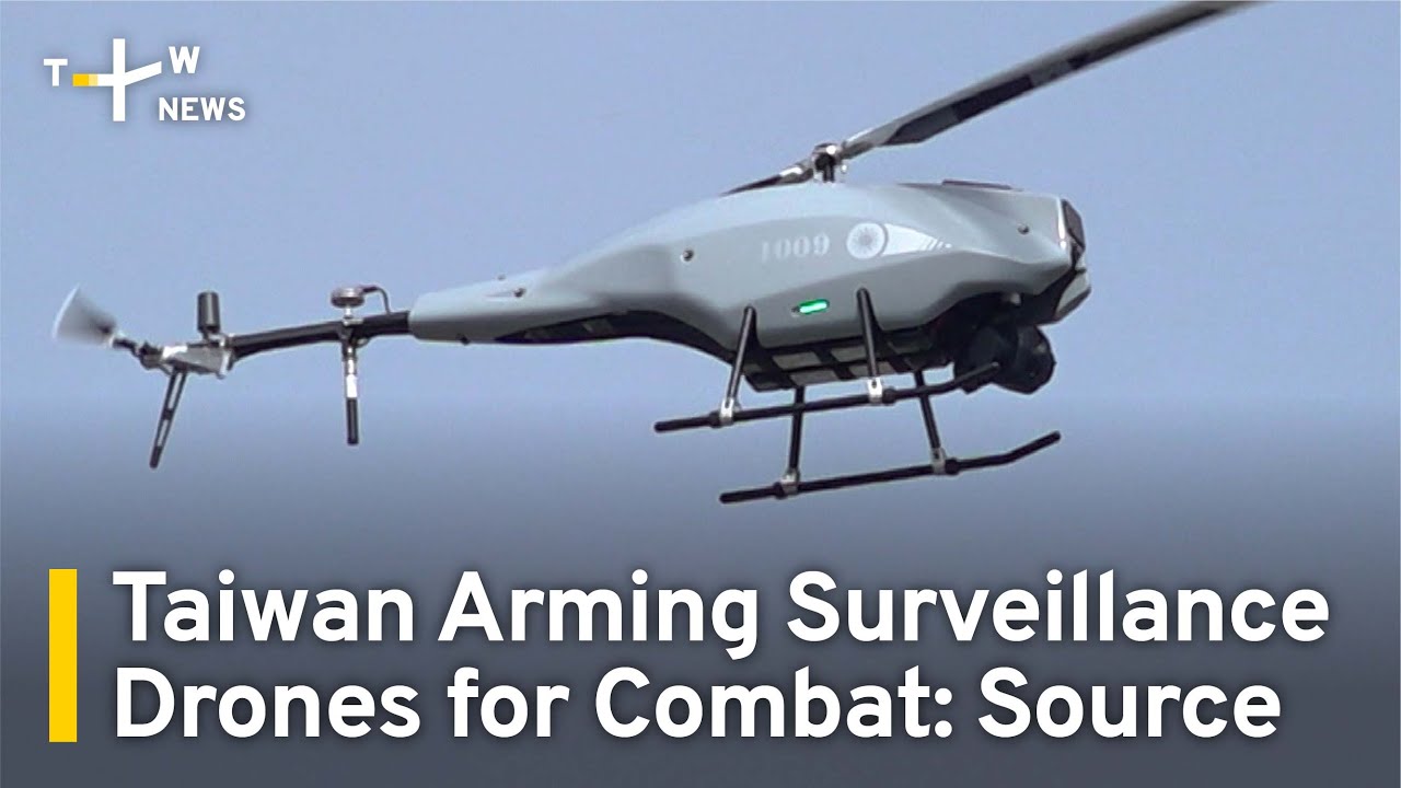 Taiwan Refitting Surveillance Drones for Combat Role: Source | TaiwanPlus News