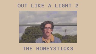 The Honeysticks - Out Like a Light 2