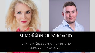 Rozhovor s Janem Šulecem o fenoménu ledových královen