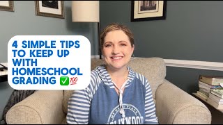 4 Simple Tips to Keep Up with Homeschool Grading ✅💯