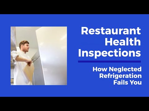 Restaurant Health Inspections - How Neglected Refrigeration Fails You