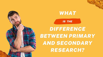 Difference between Primary and Secondary Research Methods