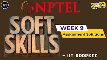 Soft Skills WEEK9 Quiz Assignment Answers | NPTEL July 2023 - IIT Roorkee #nptel
