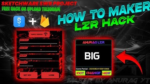 HOW TO MAKE LZR HACK FREE SKETCHWARE  PROJECT 100% WORKING HACK FULL HINDI TUTORIAL BY ANURAG YT
