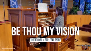 Be Thou My Vision 내 맘의 주여 소망되소서 - Traditional / arr. Paul Manz | Marianne Kim