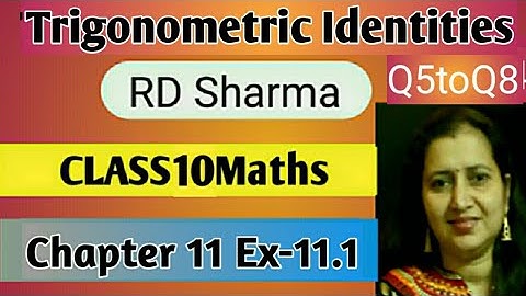RD Sharma Solutions|Mathematics Class10 RD Sharma|Ch-11 Trigonometric Identities|Ex-11.1 Q5 to Q8