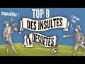 Top 8 des insultes rares et dsutes